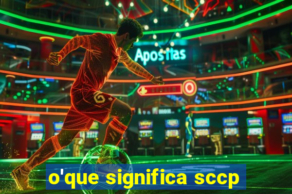 o'que significa sccp